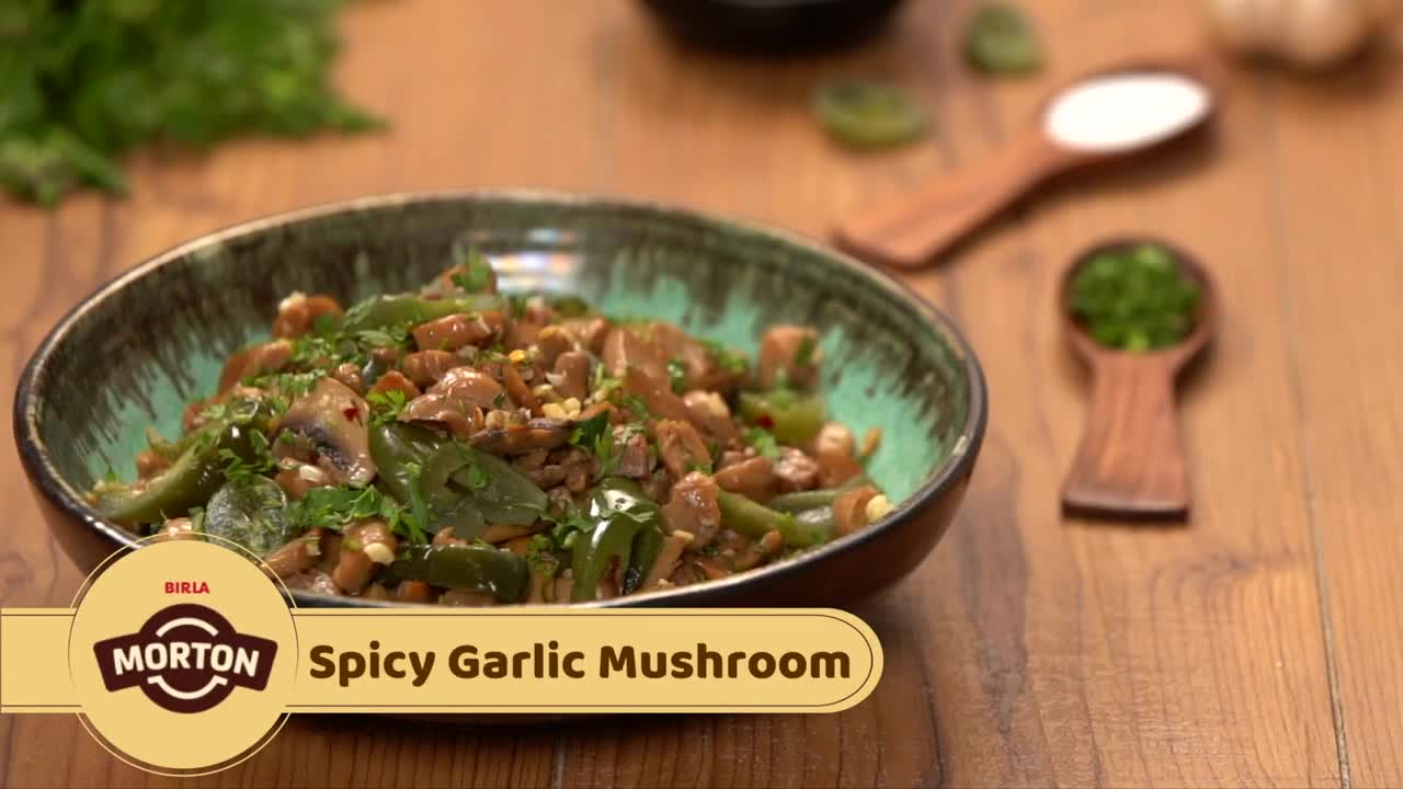 HOW TO MAKE YUMMY SPICY GARLIC MUSHROOMS - Morton India